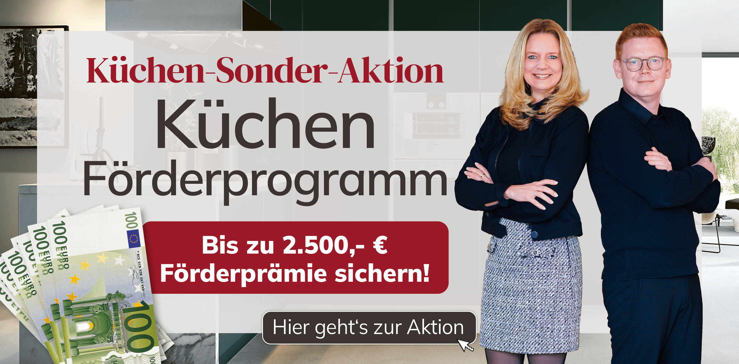 Küchen-Sonderaktion mit Personen und Hinweis auf bis zu 2.500 € Förderprämie im Küchenförderprogramm.