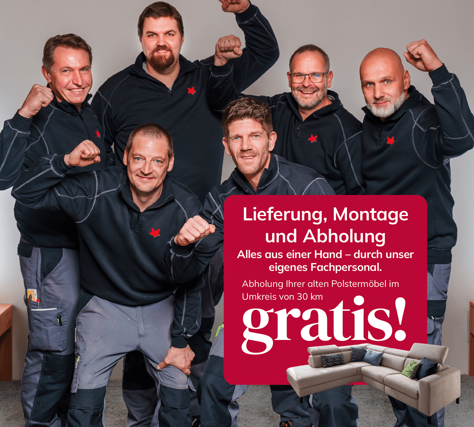 Das Wohnfuchs-Lieferteam: Lieferung, Montage und Abholung der alten Gegenstücke im Umkreis von 50 km gratis